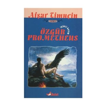 ÖZGÜR PROMETHEUS - AŞFAR TIMUÇIN