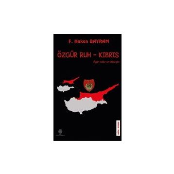 Özgür Ruh - Kıbrıs - F. Hakan Bayram