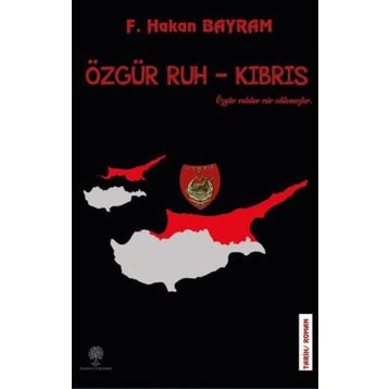 Özgür Ruh - Kıbrıs - F. Hakan Bayram
