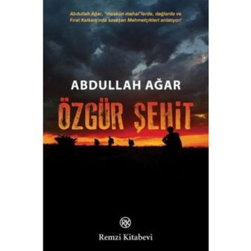 Özgür Şehit - Abdullah Ağar