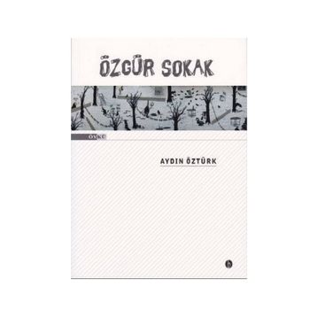 Özgür Sokak - Aydın Öztürk