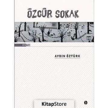 Özgür Sokak - Aydın Öztürk