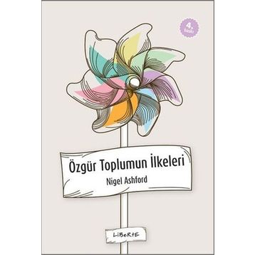 ÖZGÜR TOPLUMUN İLKELERİ - NIGEL ASHFORD
