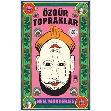 Özgür Topraklar - Neel Mukherjee