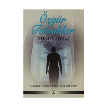 ÖZGÜR TUTSAKLAR - YUNUS UYSAL