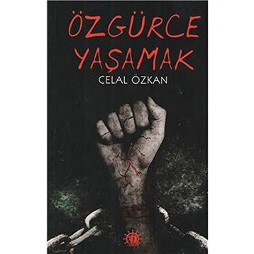 Özgürce Yaşamak - Annie Payson Call