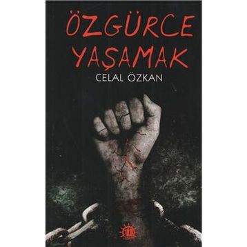 Özgürce Yaşamak - Annie Payson Call
