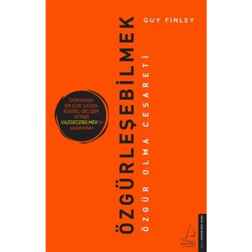 Özgürleşebilmek - Guy Finley