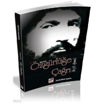 ÖZGÜRLÜĞE ÇAĞRI ŞEYH ŞAMIL - SADULLAH AYDIN