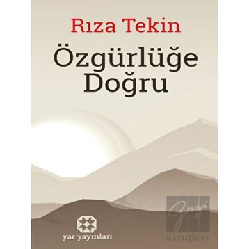 Özgürlüğe Doğru - Rıza Tekin