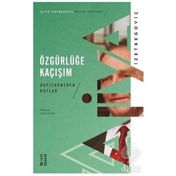 Özgürlüğe Kaçışım - Aliya İzzetbegoviç