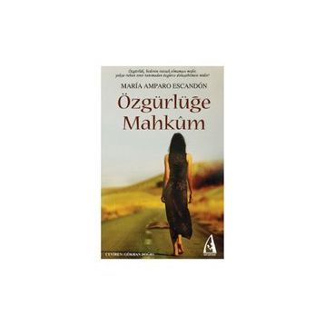 ÖZGÜRLÜĞE MAHKÛM - GENEL