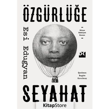 Özgürlüğe Seyahat - Esi Edugyan