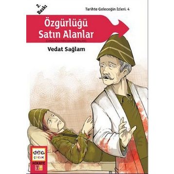 ÖZGÜRLÜĞÜ SATIN ALANLAR - VEDAT SAĞLAM