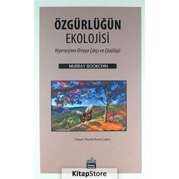 Özgürlüğün Ekolojisi - Murray Bookchin