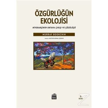 Özgürlüğün Ekolojisi - Murray Bookchin