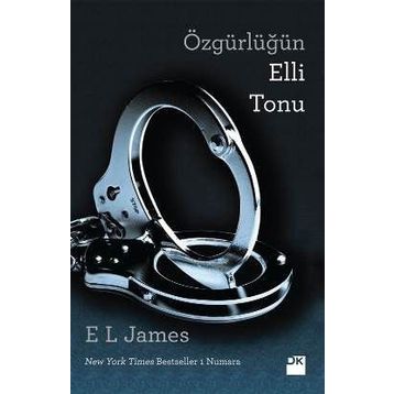 Özgürlüğün Elli Tonu - E. L. James