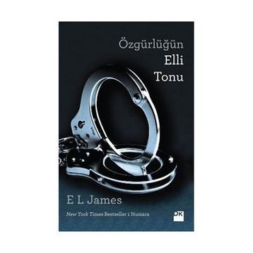 Özgürlüğün Elli Tonu - E. L. James