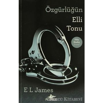 Özgürlüğün Elli Tonu - E. L. James
