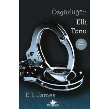 Özgürlüğün Elli Tonu - E. L. James