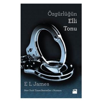 Özgürlüğün Elli Tonu - E. L. James