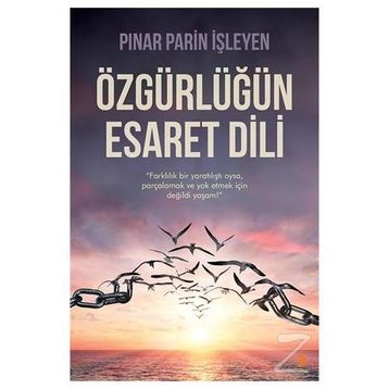 Özgürlüğün Esaret Dili - Pınar Parin İşleyen