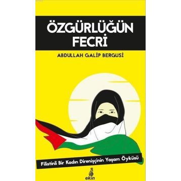 Özgürlüğün Fecri - Abdullah Galib Bergusi