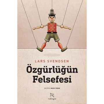 Özgürlüğün Felsefesi Lars Svendsen