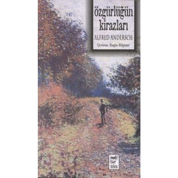 ÖZGÜRLÜĞÜN KİRAZLARI - ALFRED ANDERSEK