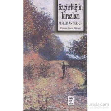 ÖZGÜRLÜĞÜN KİRAZLARI - ALFRED ANDERSEK