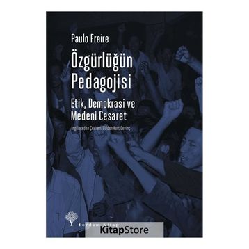 Özgürlüğün Pedagojisi - Paulo Freire