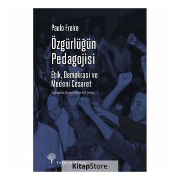 Özgürlüğün Pedagojisi - Paulo Freire