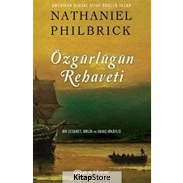 Özgürlüğün Rehaveti - Nathaniel Philbrick