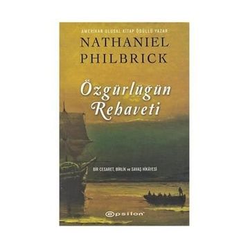 Özgürlüğün Rehaveti - Nathaniel Philbrick