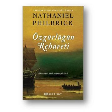 Özgürlüğün Rehaveti - Nathaniel Philbrick