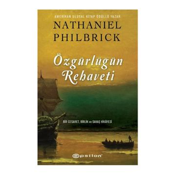 Özgürlüğün Rehaveti - Nathaniel Philbrick