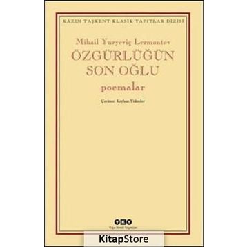 Özgürlüğün Son Oğlu - Mihail Yuryeviç Lermontov