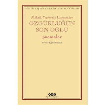 Özgürlüğün Son Oğlu - Mihail Yuryeviç Lermontov