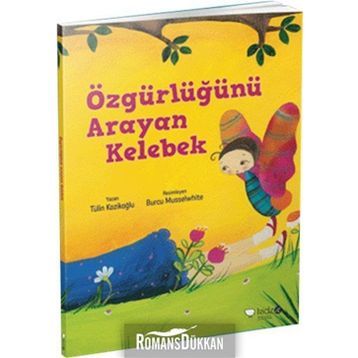 Özgürlüğünü Arayan Kelebek - Tülin Kozikoğlu