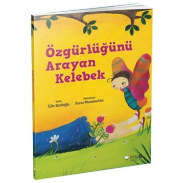 Özgürlüğünü Arayan Kelebek - Tülin Kozikoğlu