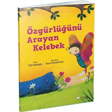 Özgürlüğünü Arayan Kelebek - Tülin Kozikoğlu
