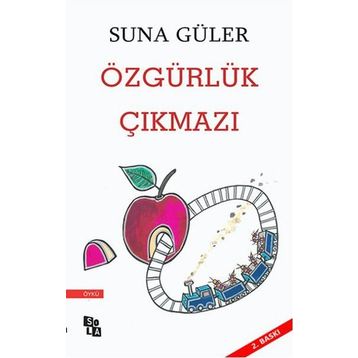 Özgürlük Çıkmazı - Suna Güler