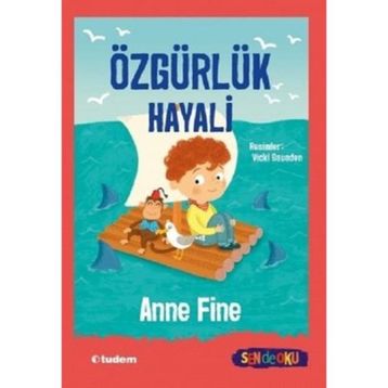 Özgürlük Hayali-Sen de Oku - Anne Fine