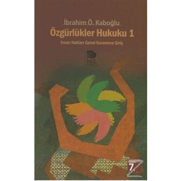 ÖZGÜRLÜK HUKUKU - VEHBI HACIKADİROĞLU