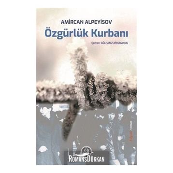 Özgürlük Kurbanı - Amircan Alpeyisov