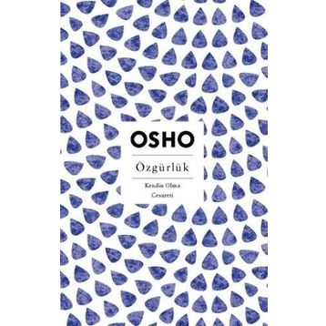 ÖZGÜRLÜK - OSHO (BHAGMAN SHREE RAJNEESH)