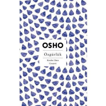 ÖZGÜRLÜK - OSHO (BHAGMAN SHREE RAJNEESH)