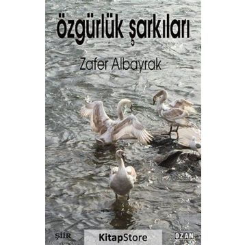 Özgürlük Şarkıları - Zafer Albayrak