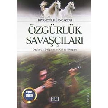 Özgürlük Savaşçıları - Kıyamoğlu Sancaktar