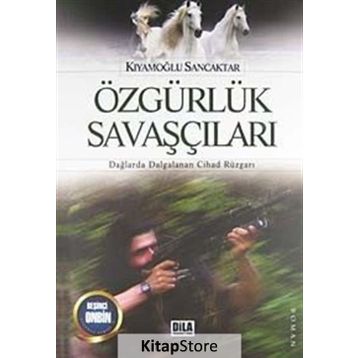 Özgürlük Savaşçıları - Kıyamoğlu Sancaktar